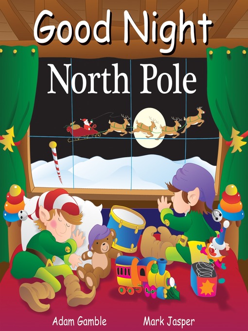 Title details for Good Night North Pole by Adam Gamble - Available
